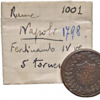 Napoli, Ferdinado IV (1759-1798): 5 tornesi 1798 (magliocca#297), grammi 13.00. Con bellissimo cartellino descrittivo di vecchia raccolta